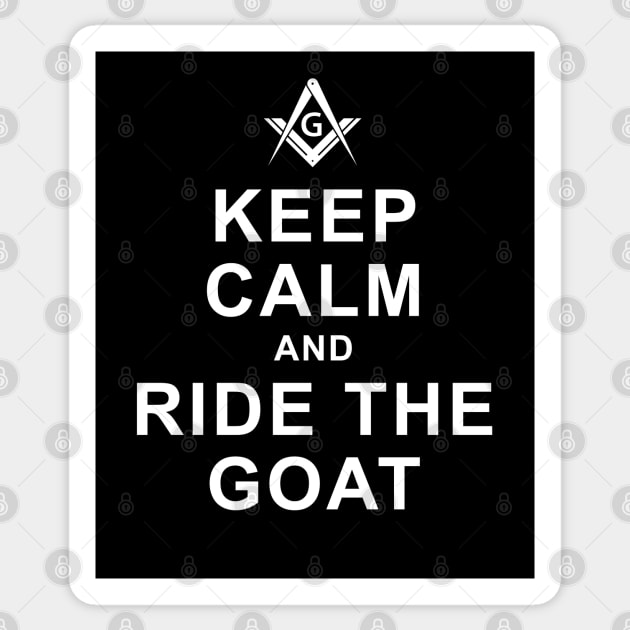 Keep Calm and Ride the Goat Masonic Freemason Sticker by Master Mason Made